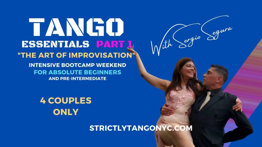 Tango Essentials with Sergio Segura. Intensive bootcamp weekend